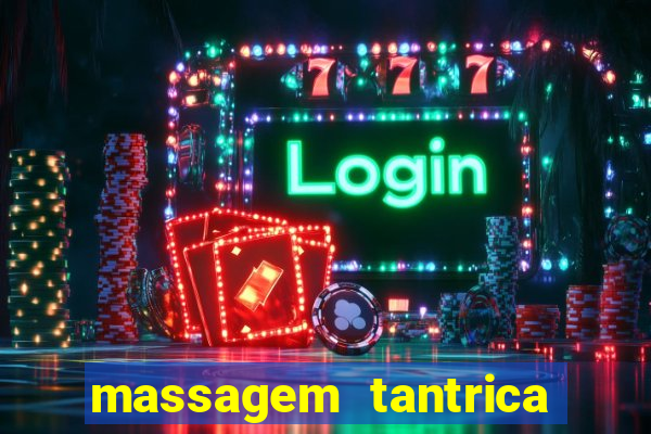 massagem tantrica porto alegre